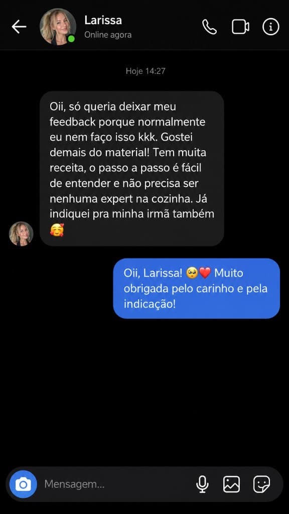 Depoimento de Larissa: passo a passo fácil, indicou para a irmã